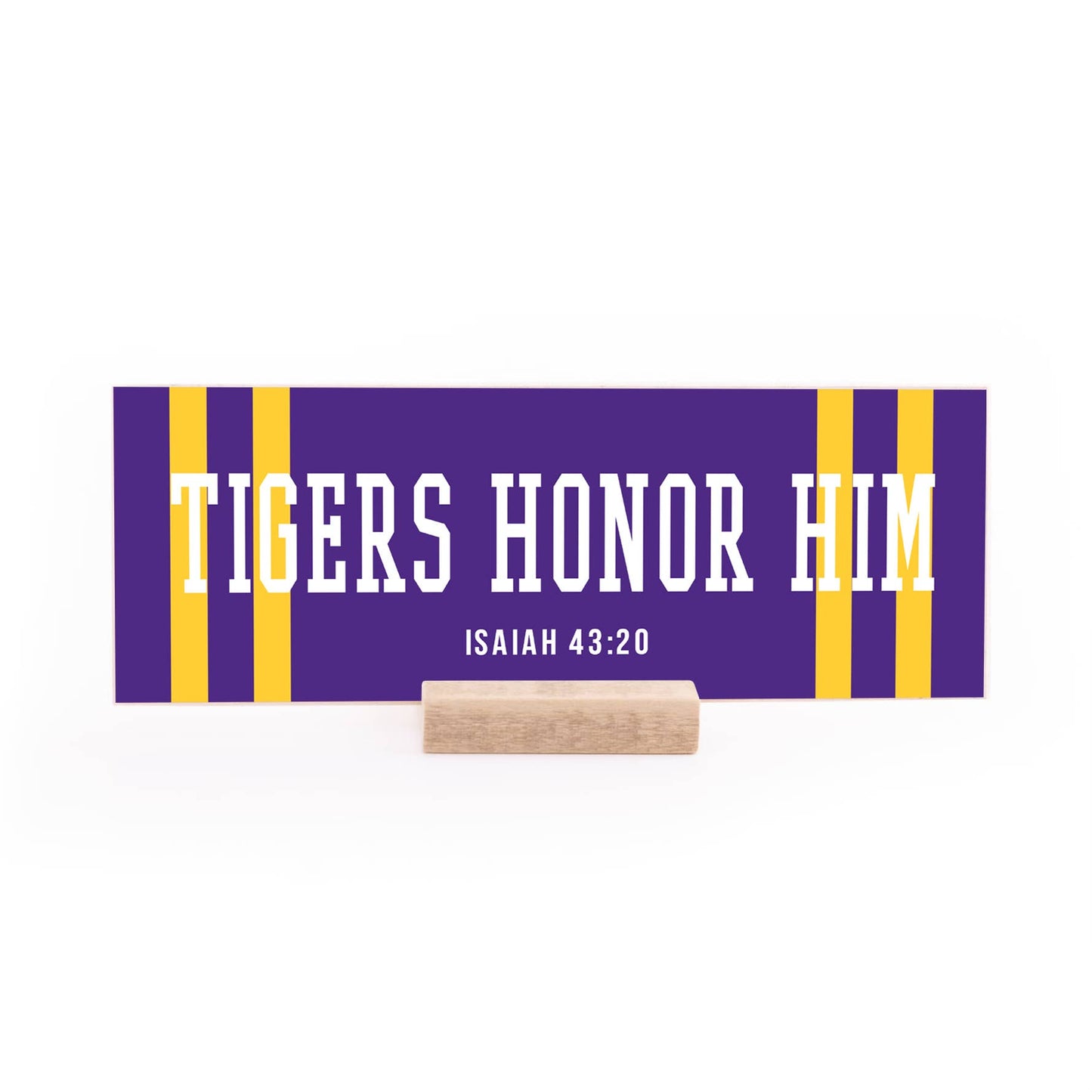 7.5 x 2.75" | School Spirit | Tigers Honor Him: White On Orange Text Background