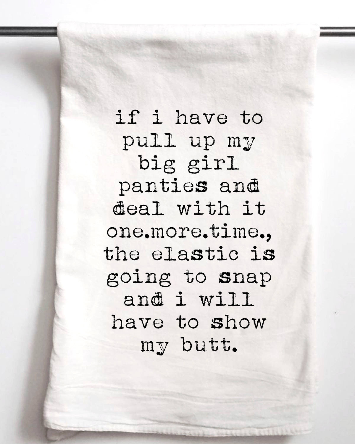 Big Girl Panties, Gift Towel