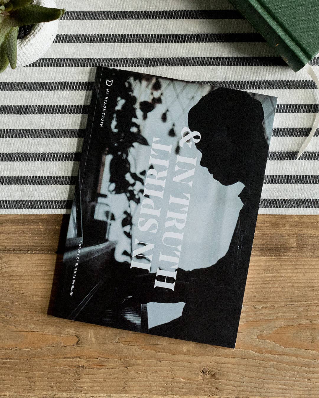 In Spirit & in Truth Legacy Book | He Reads Truth