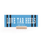 7.5 x 2.75" | School Spirit | Love Tar Heels