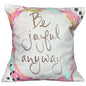 Be Joyful Pillow