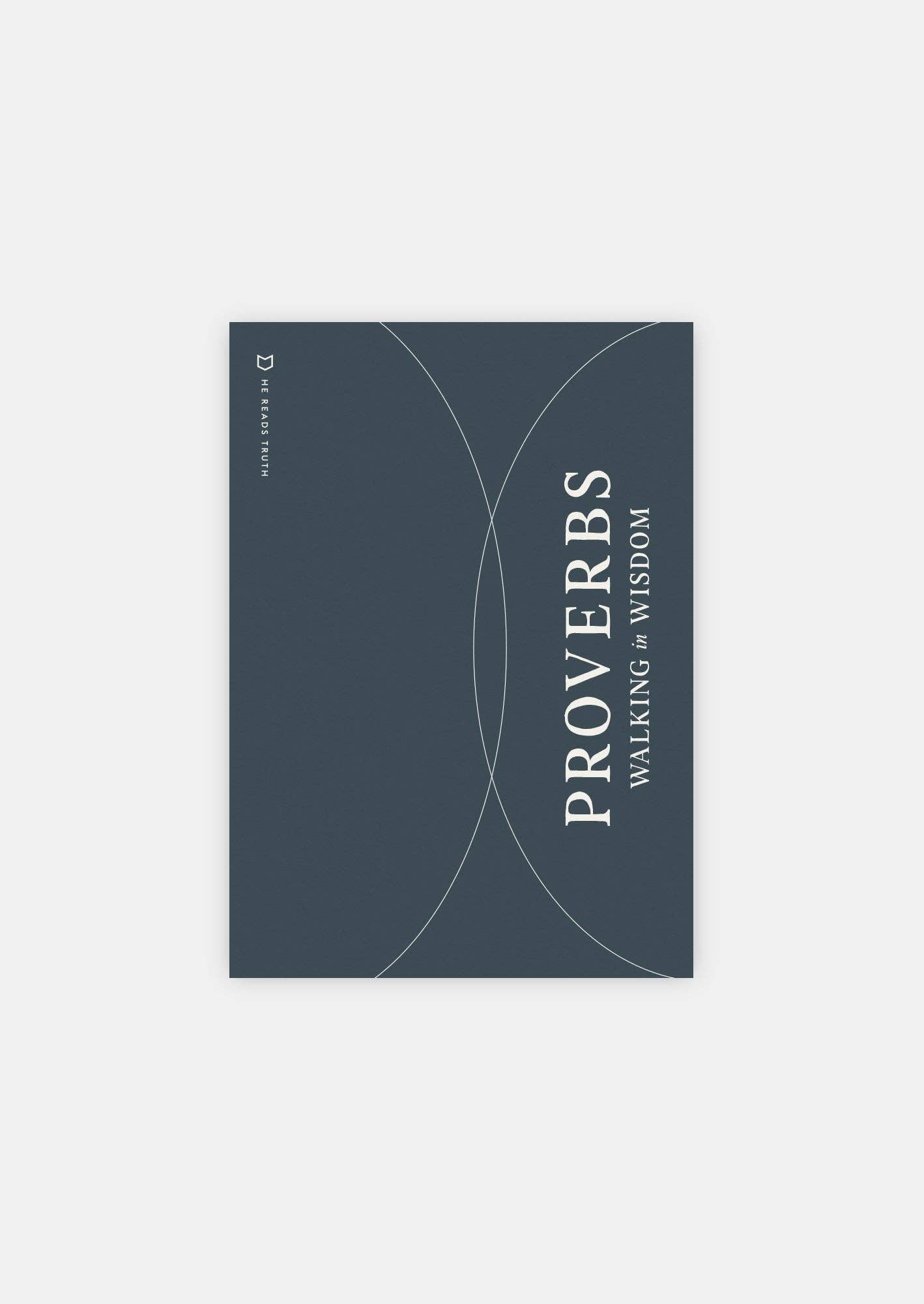 Proverbs: Walking in Wisdom Men's Reading Guide
