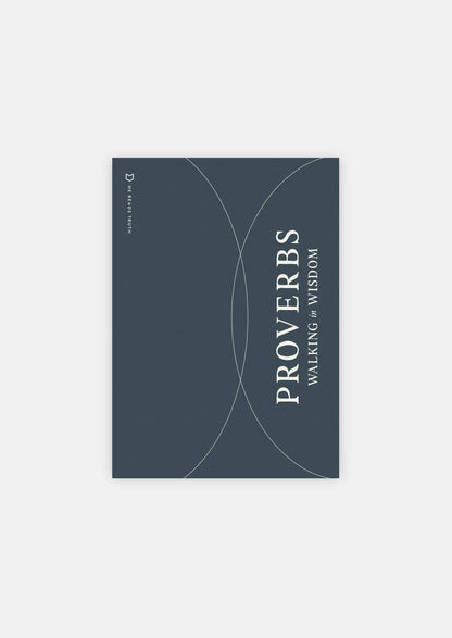 Proverbs: Walking in Wisdom Men's Reading Guide