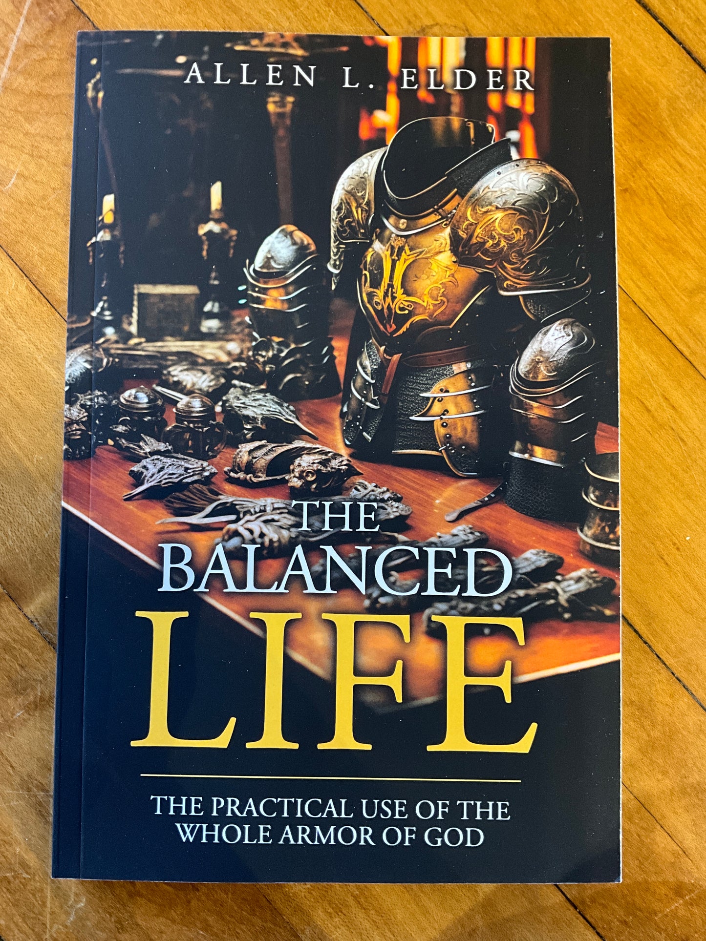 The Balanced Life- Allen Elder