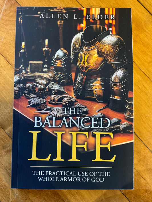 The Balanced Life- Allen Elder