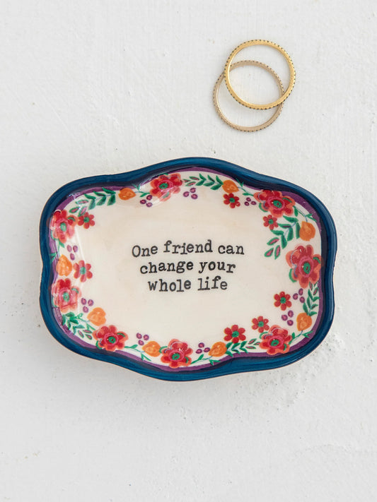Trinket Dish- One Friend