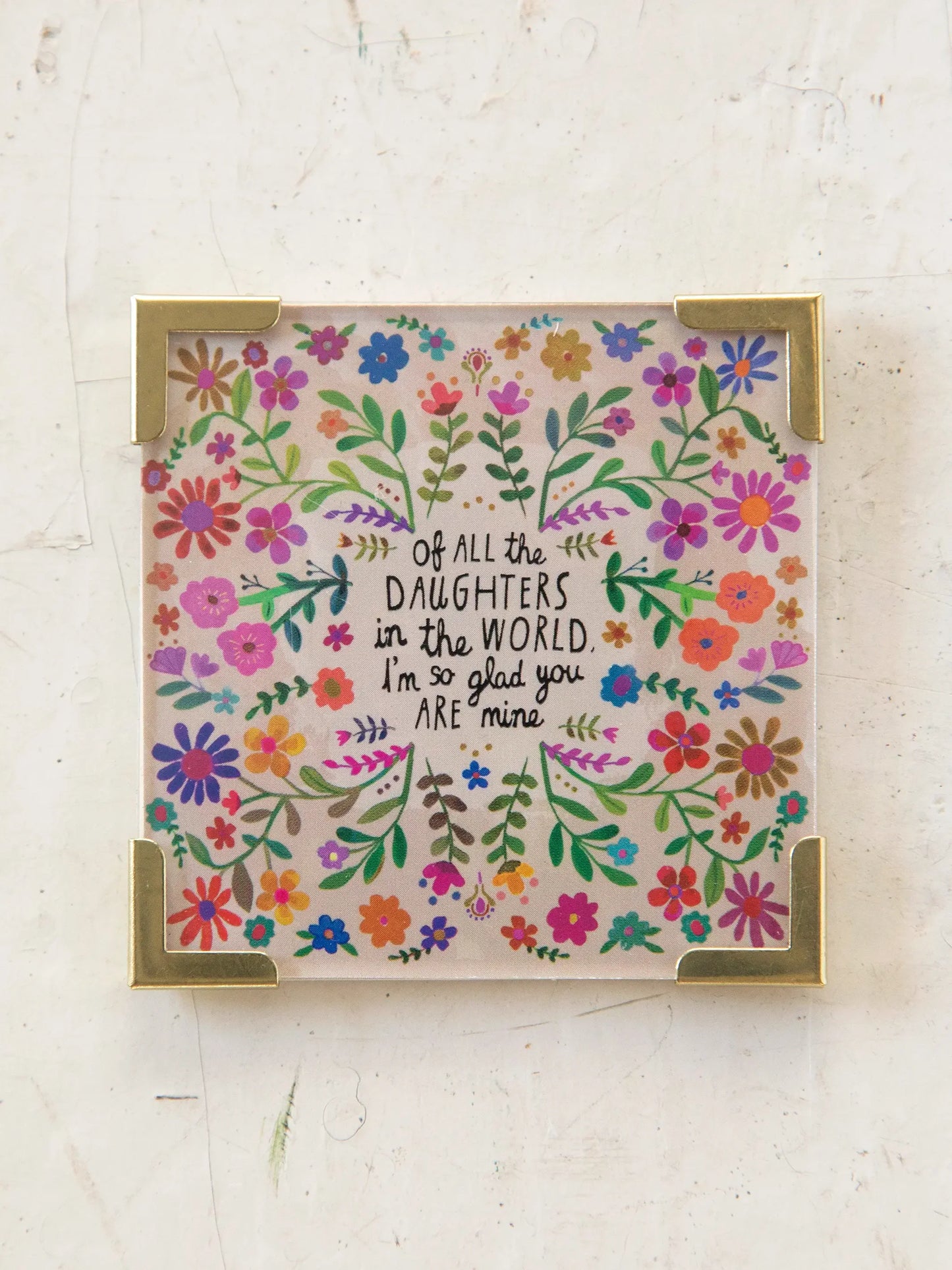 Of All The Daughters Corner Magnet
