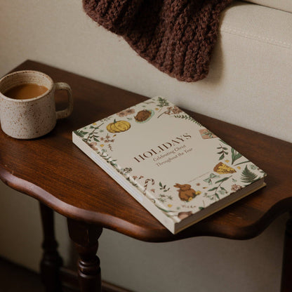 Holidays | Celebrating Christ Throughout the Year
