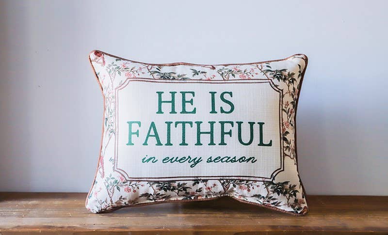 He is Faithful in Every Season Toile Piped Pillow