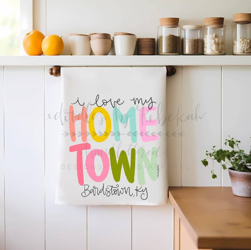 I Love My Hometown Custom Town Tea Towel