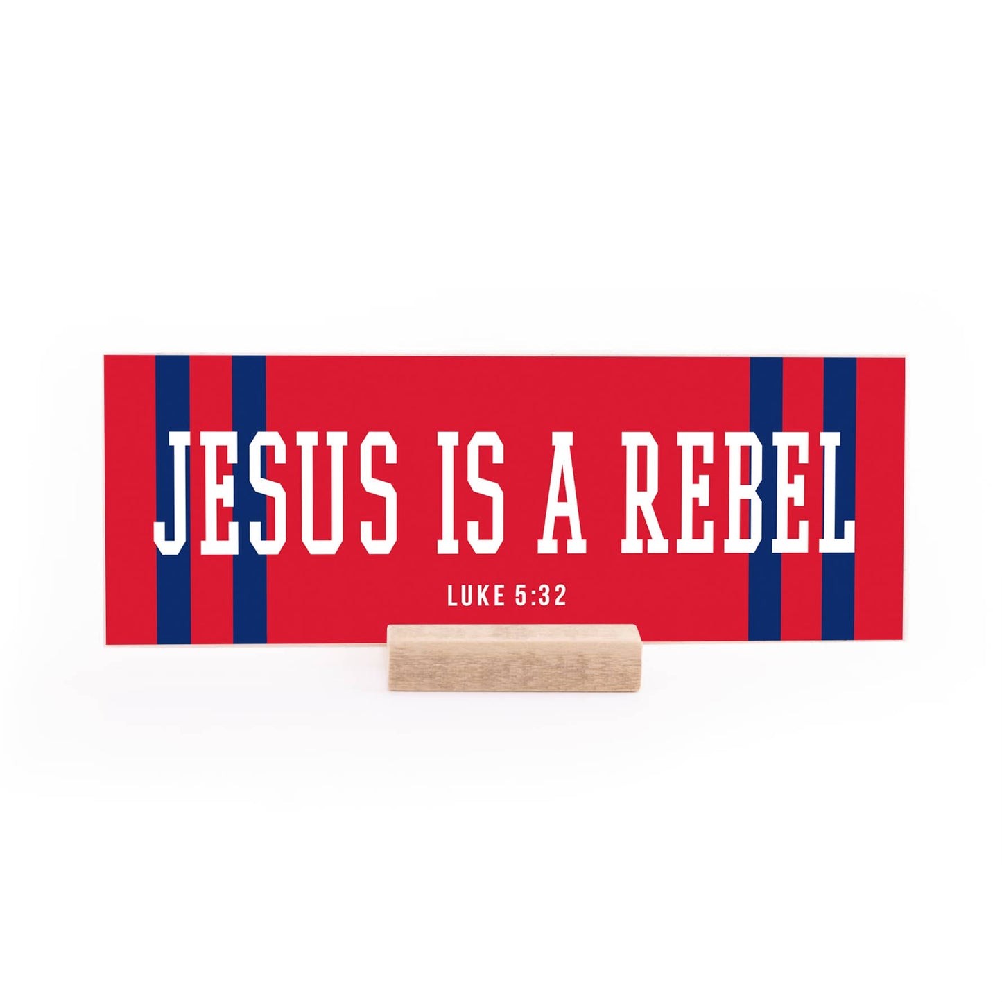 7.5 x 2.75" | School Spirit | Jesus Is A Rebel