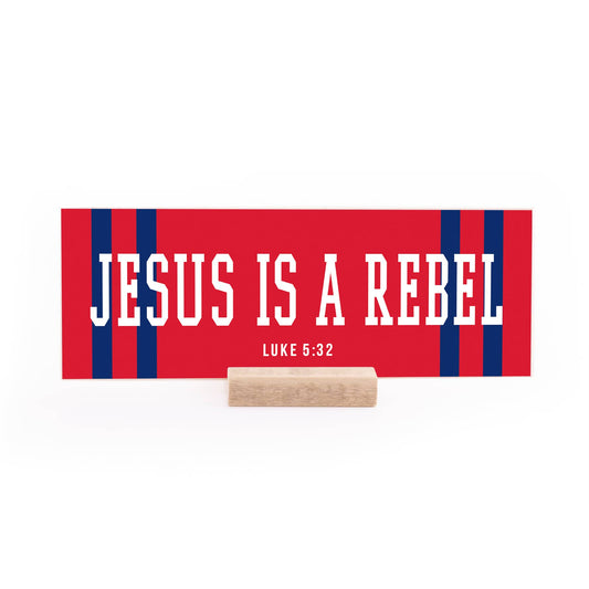 7.5 x 2.75" | School Spirit | Jesus Is A Rebel