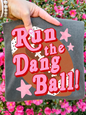 Run The Dang Ball Tee : M
